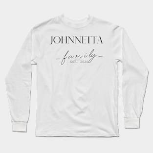 Johnnetta Family EST. 2020, Surname, Johnnetta Long Sleeve T-Shirt